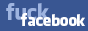Fuck facebook